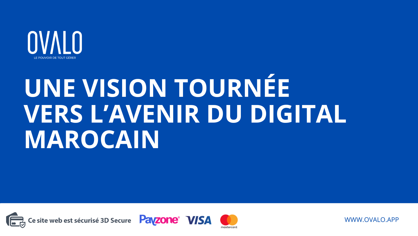 Ovalo, la vision marocaine du digital tournée vers l’avenir