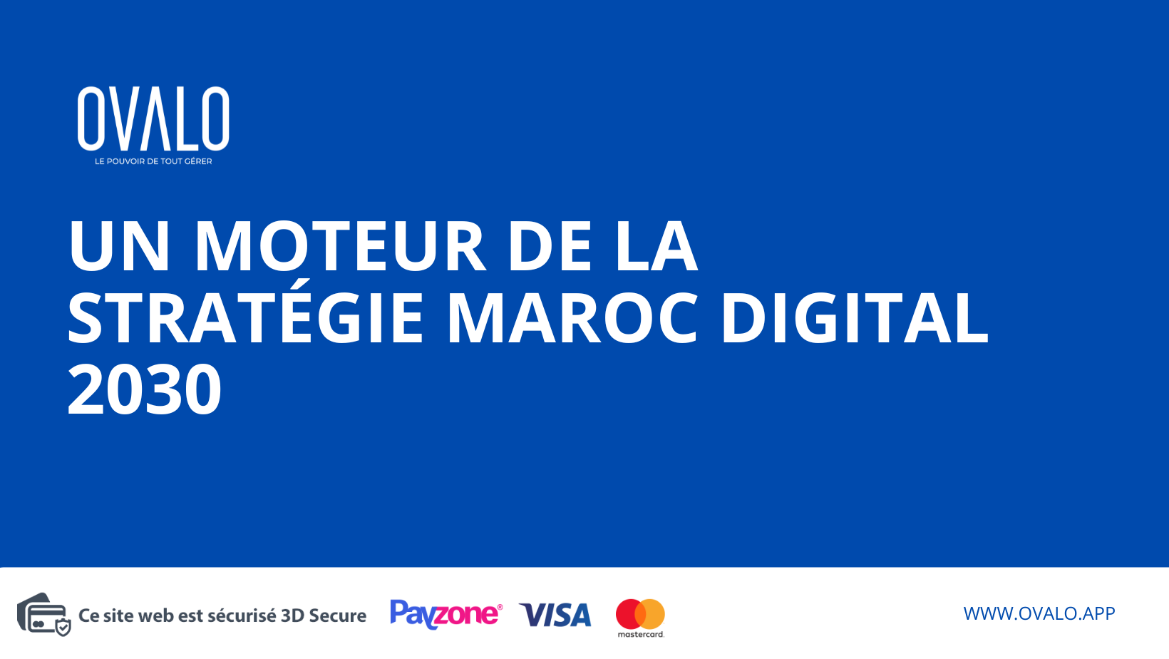 Ovalo, un acteur clé de la stratégie Maroc Digital 2030